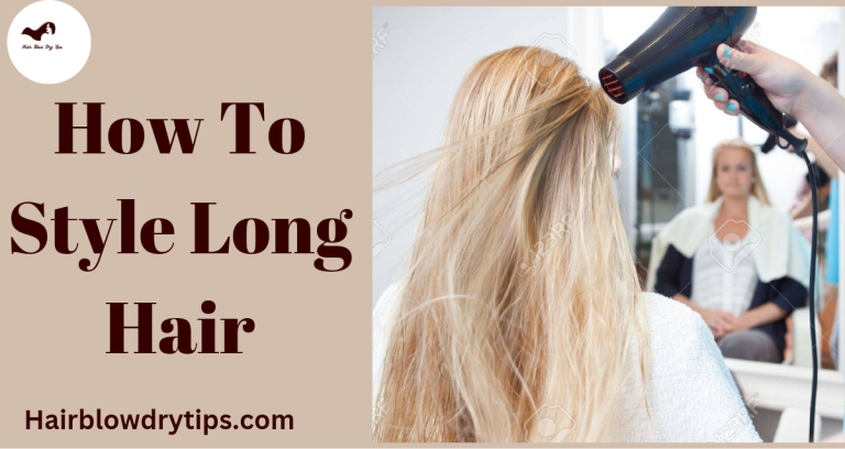 20221124 142840 0000 How To Style Long Hair