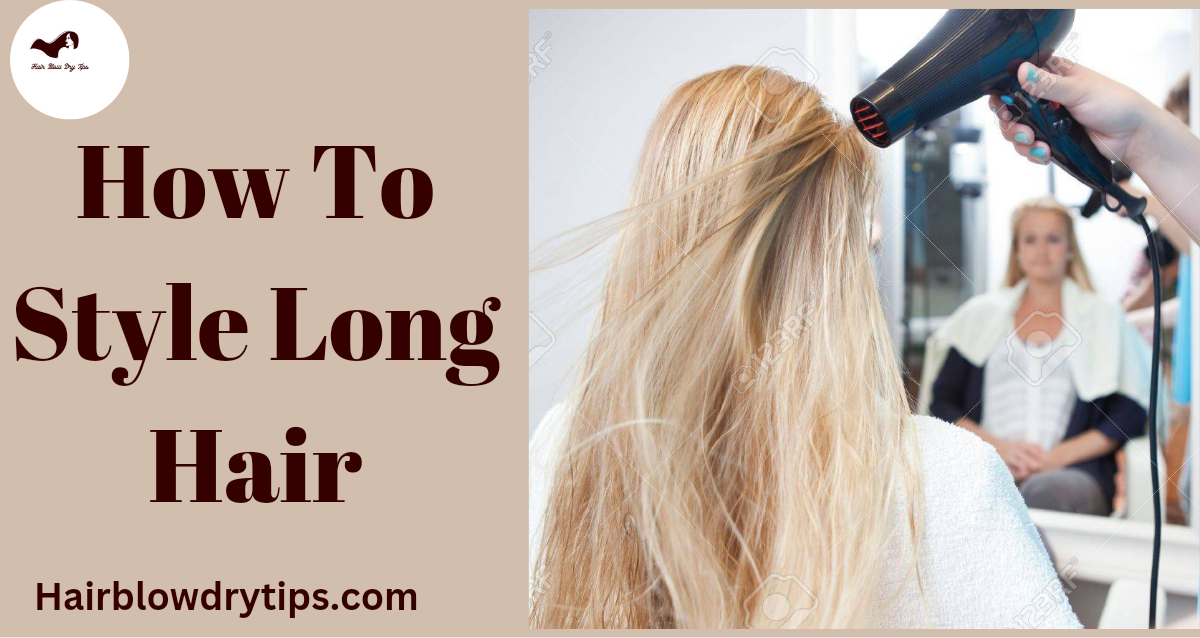 20221124 142840 0000 How To Style Long Hair