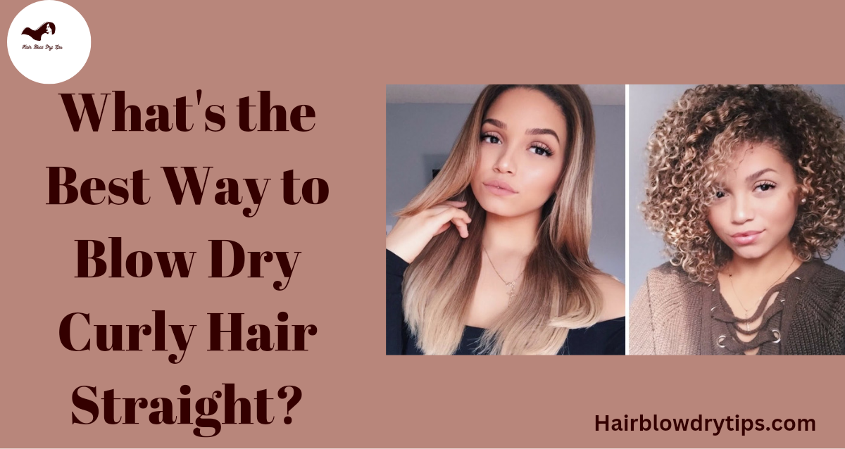 20221126 002330 0000 What's the Best Way to Blow Dry Curly Hair Straight?