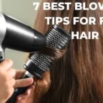 7 Best Blow Dry tips for fine hair